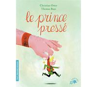 Le prince pressé - Christian Oster - Gallimard jeunesse - Poche - Roman cadet