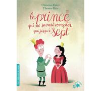 Le prince qui ne savait compter que jusqu'à sept - Christian Oster - Gallimard jeunesse - Poche - Roman cadet