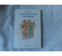 Le prince qui voulait voir le monde