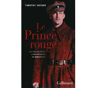 Le Prince rouge Timothy Snyder (Auteur), Olivier Salvatori (Traduction)