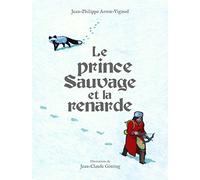 LE PRINCE SAUVAGE ET LA RENARDE