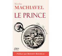 Le Prince – Texte intégral préfacé par l'historien Benoist Rousseau – Books on Demand