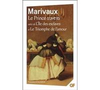 Marivaux – Le Prince travesti / L'Île des esclaves / Le Triomphe de l'amour–CAPES LETTRES 2022-2023