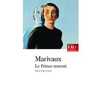 Pierre de Marivaux – Le Prince travesti ou L'Illustre Aventurier – Théâtre – Poche – Gallimard