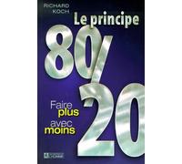 Le principe 80/20 : Faire plus avec moins