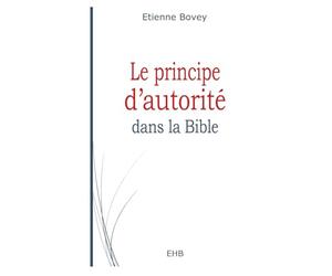 Le principe d'autorité dans la Bible
