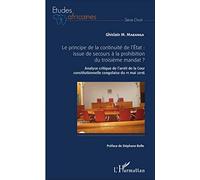 Le principe de la continuité de l'État – Troisième mandat : Analyse critique – L'Harmattan