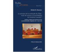 Le principe de la continuité de l'État – Troisième mandat : Analyse critique – L'Harmattan
