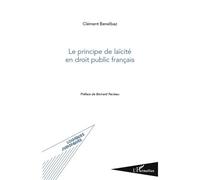 Le principe de laïcité en droit public français - Clément Benelbaz - L'harmattan - broché - Etude