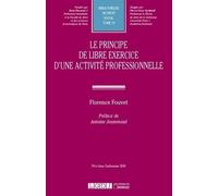 LE PRINCIPE DE LIBRE EXERCICE D UNE ACTIVITE PROFESSIONNELLE (74)