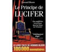 Le principe de Lucifer (tome 1) Une expédition scientifique dans les forces de l'histoire ! - Howard Bloom - Jardin Des Livres - broché - Récit