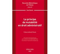 Le principe de mutabilité en droit administratif. Volume 247 - Paul Moulin - Dalloz - broché - Etude