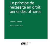 Le principe de nécessité en droit pénal des affaires Florent Kirmann (Auteur)
