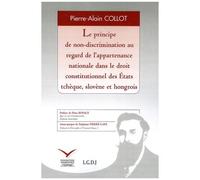 Le Principe De Non-Discrimination Au Regard De L'appartenance Nationale Dans Le Droit Constitutionnel Des Etats Tchèque, Slovène Et Hongrois