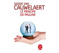 Le Principe de Pauline - Didier Van Cauwelaert - Lgf - Poche - Roman