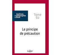 Le principe de précaution - Tome 62