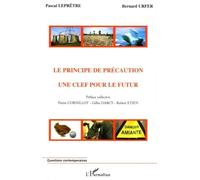 Le principe de précaution Une clef pour le futur - Bernard Urfer - L'harmattan - broché - Etude
