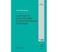 Le Principe De Proportionnalité En Droit International Humanitaire