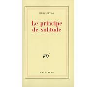 Marc Guyon – Le principe de solitude – Gallimard