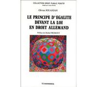 Le principe d'égalité devant la loi en droit allemand Olivier Jouanjan (Auteur), Michel Fromont (Préface)