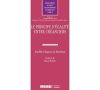 Le principe d'égalité entre créanciers Aurélie Chapon-Le Brethon (Auteur)