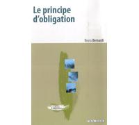 Le Principe D'obligation - Sur Une Aporie De La Modernité Politique