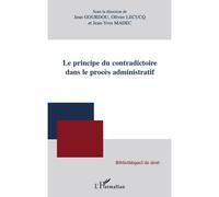 Le principe du contradictoire dans le procès administratif - Olivier Lecucq - L'harmattan - broché - Etude