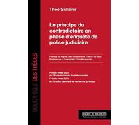 Le principe du contradictoire en phase d'enquête de police judiciaire
