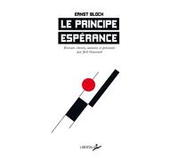 Le Principe Espérance - Ernst Bloch - Libertalia - Poche - Essai