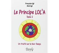 Le Principe Lola - T2 : Un traité sur le Non-Temps