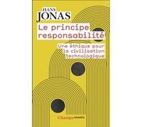 Hans Jonas – Le principe responsabilité – Une éthique pour la civilisation technologique – Broché
