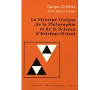 Le Principe unique de la philosophie et de la science d'Extrême-Orient