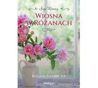 Le printemps à Różany. Różany. Volume 2