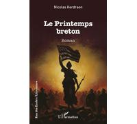 Le Printemps breton - Nicolas Kerdraon - L'harmattan - broché - Roman