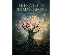 Le Printemps des Matriarches