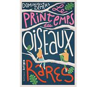 LE PRINTEMPS DES OISEAUX RARES