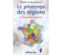 Le printemps des régions. La fin du désert français ?