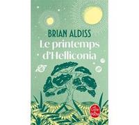 Le Printemps d'Helliconia (Cycle d'Helliconia, Tome 1) Brian Wilson Aldiss (Auteur)