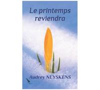 Le Printemps Reviendra (French Edition)