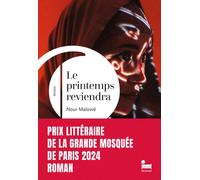 Le printemps reviendra - Nour Malowé - Recamier Eds - broché - Roman