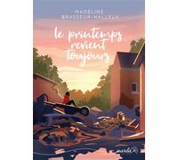 Le printemps revient toujours - Madeline Brasseur-Halleux - Parla - broché - Roman
