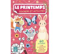 Le printemps - Stickers et activités - Maria Sara Mabilia - Sassi - broché - Document jeunesse
