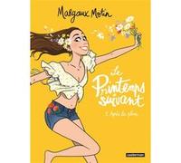 Le Printemps suivant Margaux Motin (Dessinateur), Margaux Motin (Scénario), Margaux Motin (Auteur)