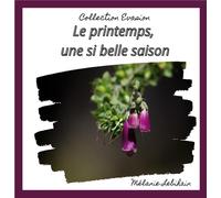 Le printemps, une si belle saison