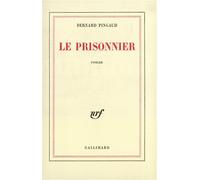 Le Prisonnier - Bernard Pingaud - Gallimard - broché - Roman