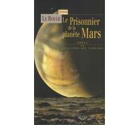 Le Prisonnier de la planète Mars & La Guerre des Vampires