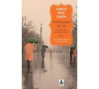 Carlos Ruiz Zafón – Le Prisonnier du Ciel – Le Cimetière des Livres oubliés 3 – Actes Sud