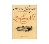 Le Prisonnier - roman - Henri Troyat - Flammarion - Livre