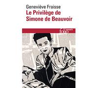 Le Privilège de Simone de Beauvoir