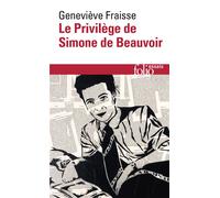 Le Privilège de Simone de Beauvoir – Gallimard